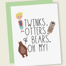 That's So Andrew Twinks, Otters, + Bear. Oh My. Birthday Card