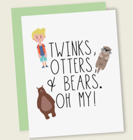 That's So Andrew Twinks, Otters, + Bear. Oh My. Birthday Card