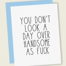That's So Andrew You Don't Look a Day Over Handsome Af Card