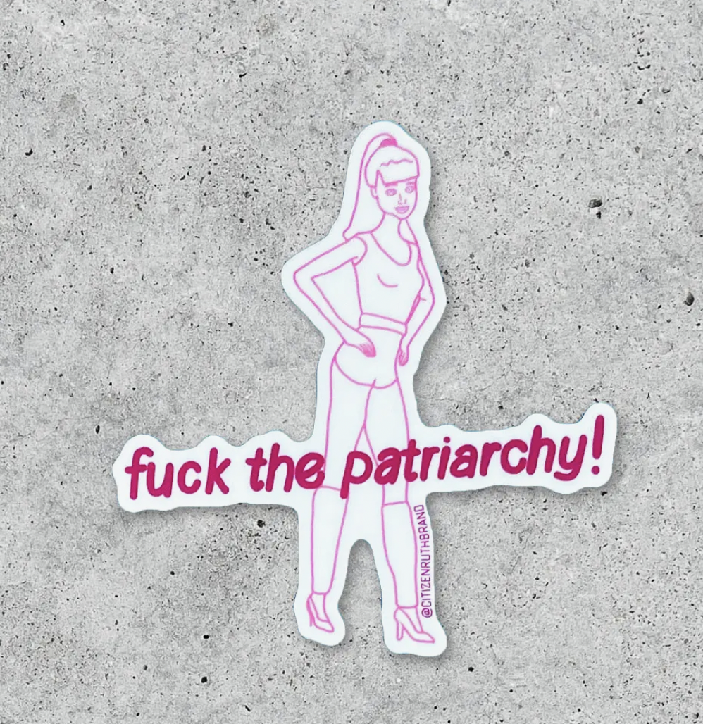 https://cdn.shoplightspeed.com/shops/661229/files/57115757/citizen-ruth-fuck-the-patriarchy-barbie-sticker.jpg