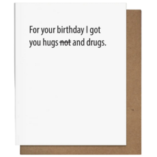 Pretty Alright Goods Hugs And Drugs Card