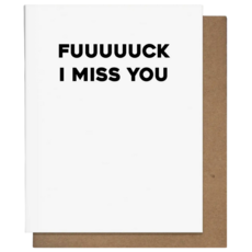 Pretty Alright Goods Fuck I miss you Card
