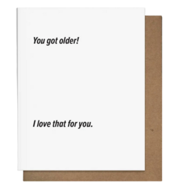 Pretty Alright Goods You Got Older Card