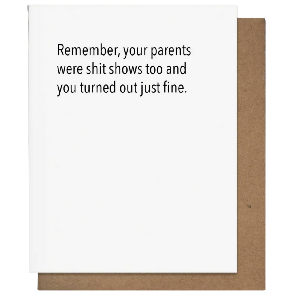Pretty Alright Goods Shit Show Parents Baby Card
