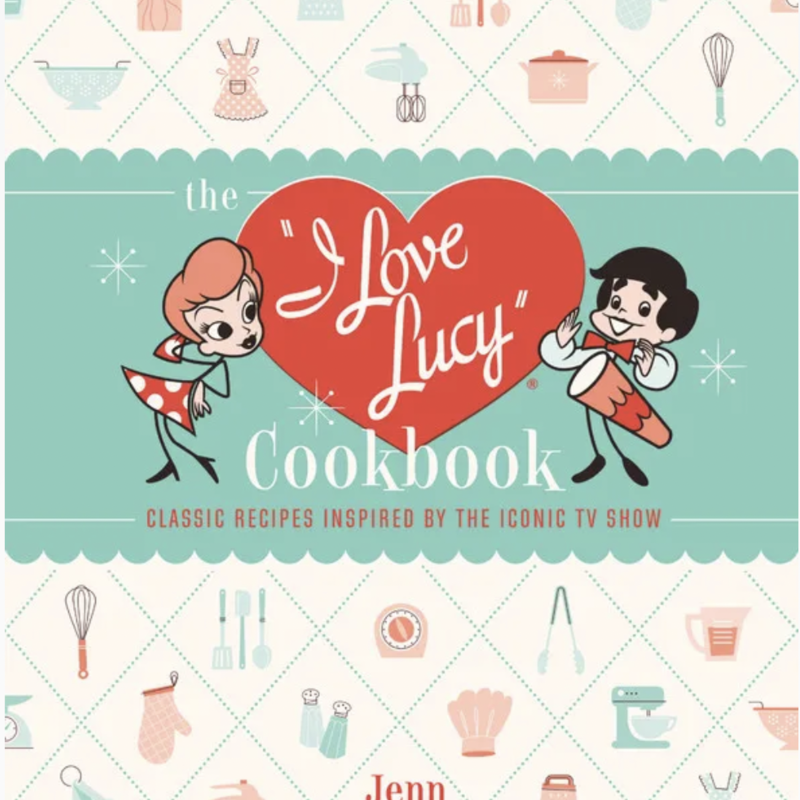 Hachette The I Love Lucy Cookbook