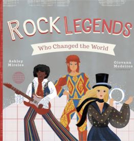 Hachette Rock Legends Who Changed the World