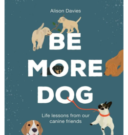 Chronicle Books Be More Dog