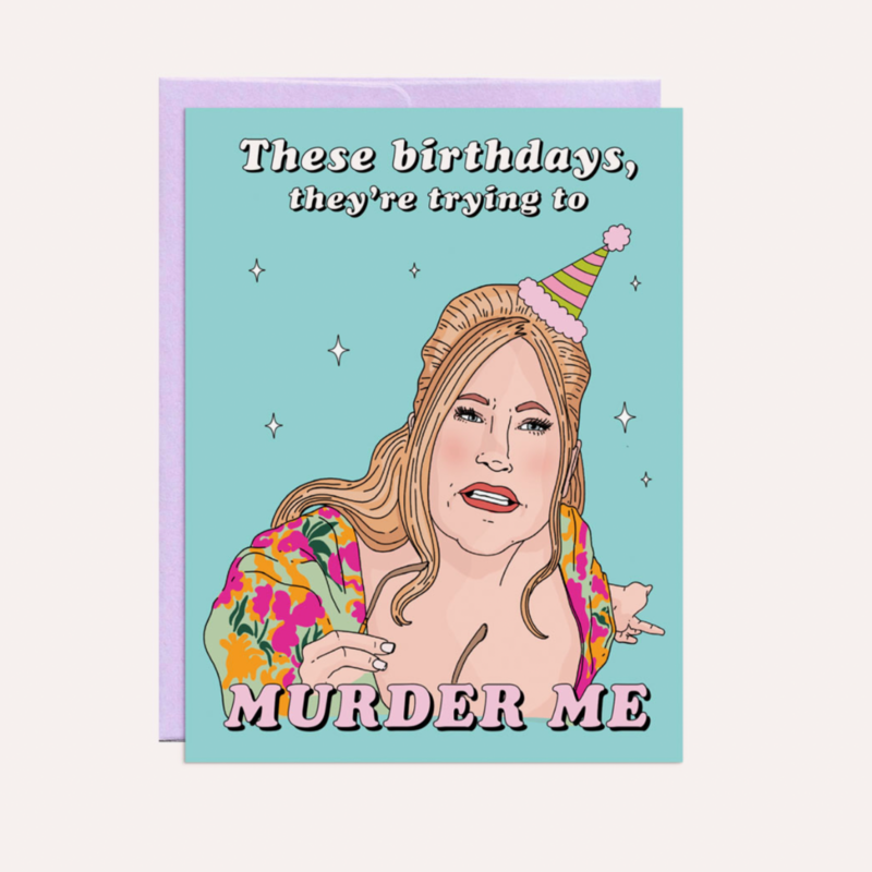 Party Mountain Paper Company White Lotus Birthdays Murder Me Card