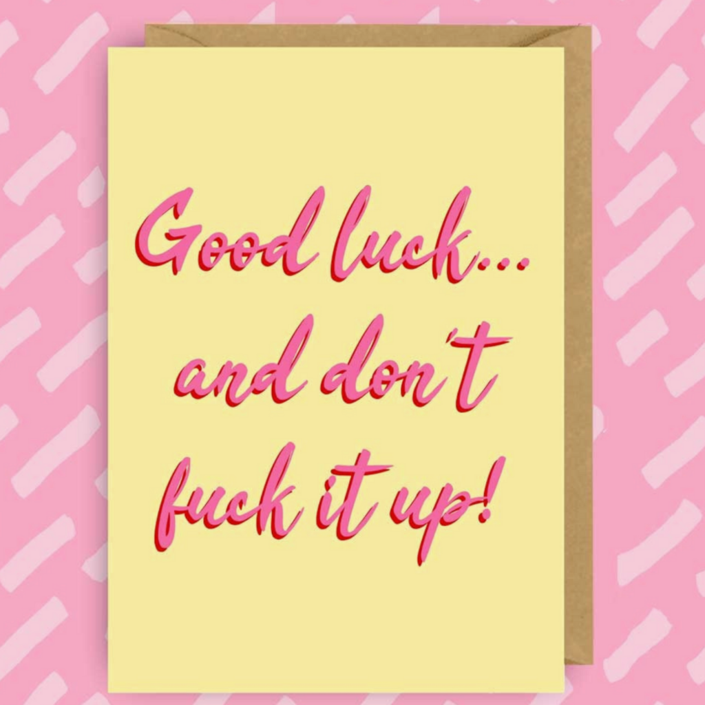 The Queer Store Good Luck And Don't Fuck It Up Card