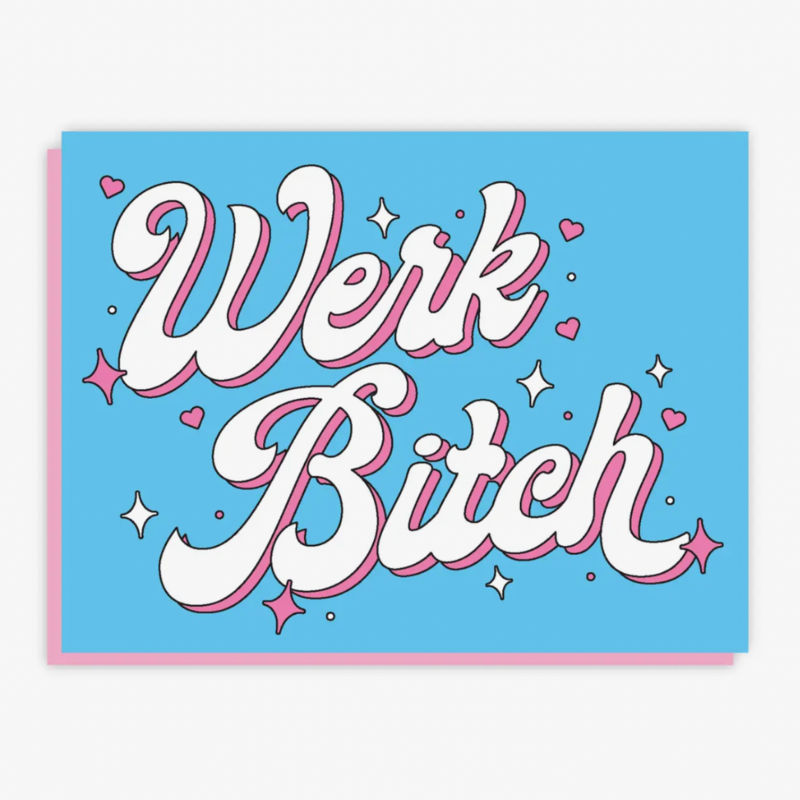 The Little Gay Shop Werk Bitch Card