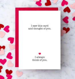 Design With Heart LV55 I Saw This Card and Thought of You Greeting Card