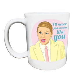 Citizen Ruth Taylor Swift - I'll Never Find Another Like You Mug