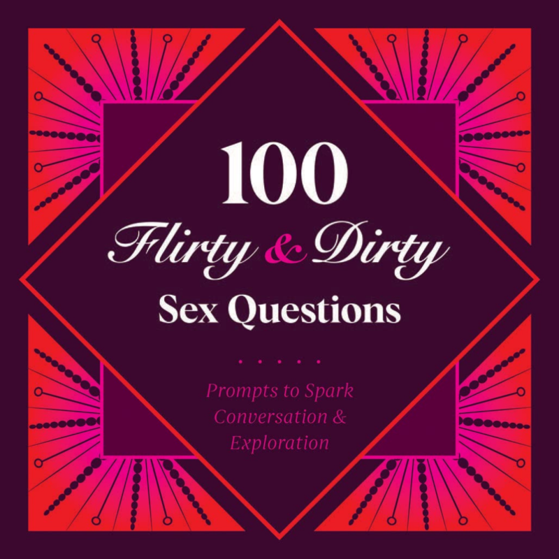Chronicle Books 100 Flirty & Dirty Sex Questions