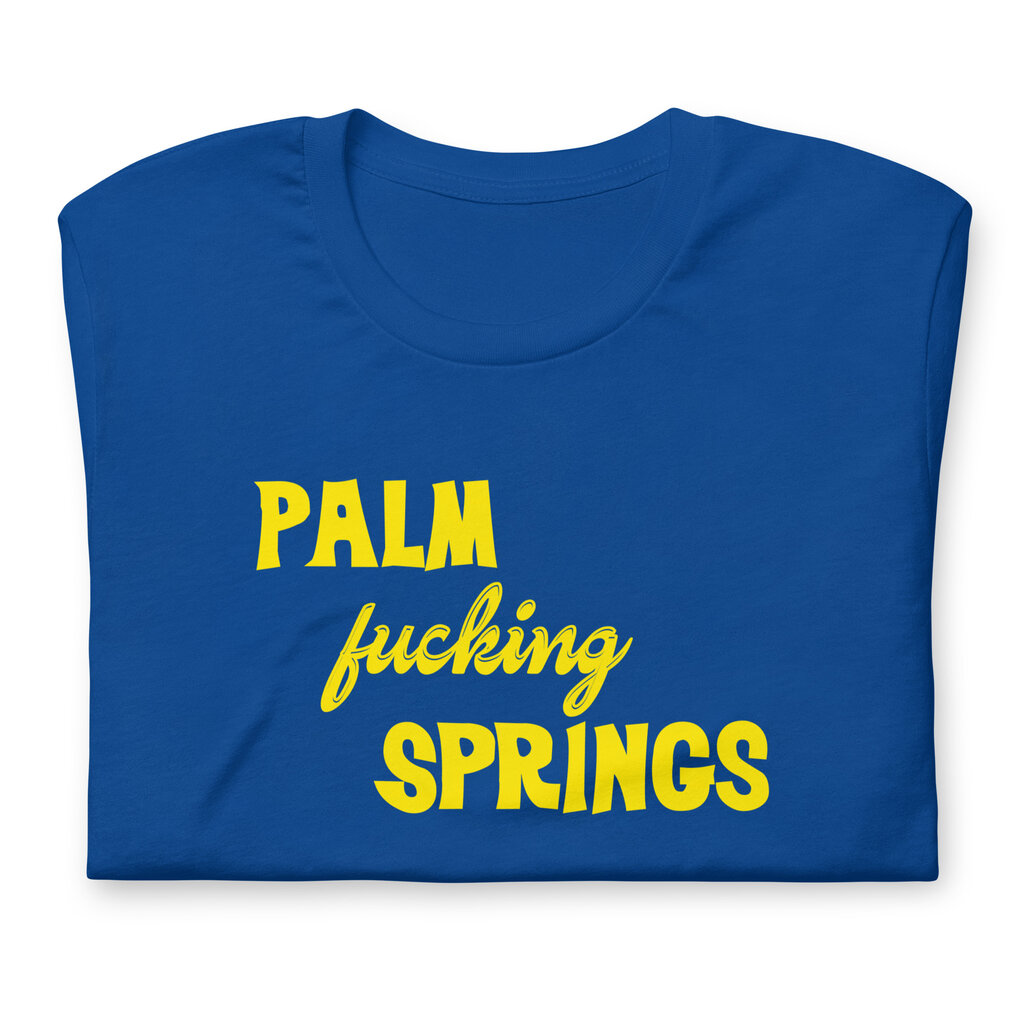 Peepa's Palm Fucking Springs Unisexy Tee (Royal)