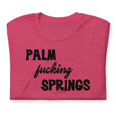 Peepa's Palm Fucking Springs Unisexy Graphic Tee Raspberry