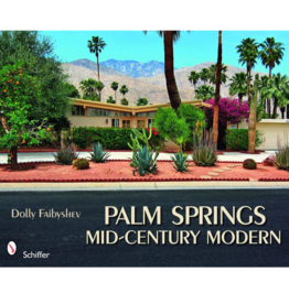 Schiffer Publishing Palm Springs Mid-Century Modern