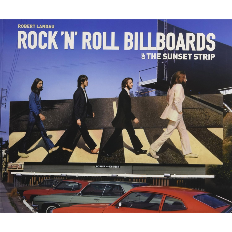 Gibb Smith Rock 'n Roll Billboards of the Sunset Strip