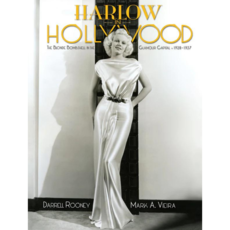 Gibb Smith Harlow in Hollywood: Blonde Bombshell in the Glamour Capital