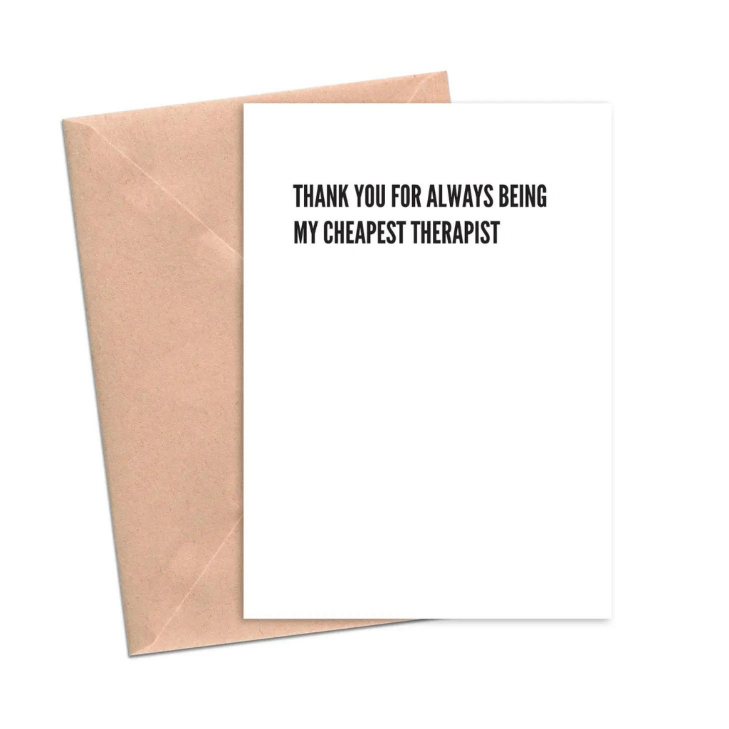 Crimson & Clover Thanks for Being My Cheapest Therapist Card