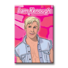 The Found I am Kenough Magnet