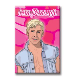 The Found I am Kenough Magnet