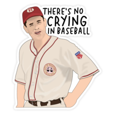 Shop Trimmings There's No Crying in Baseball Sticker