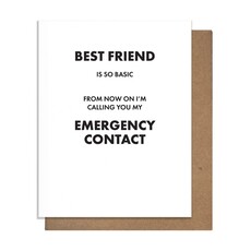 Pretty Alright Goods Emergency Contact - Friendship Card