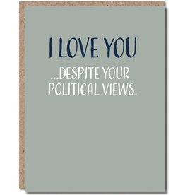 Modern Wit I Love You Despite Your Political Views Card