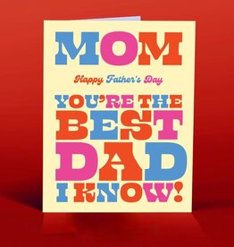 Offensive & Delightful DD23 Mom Is the Best Dad Card