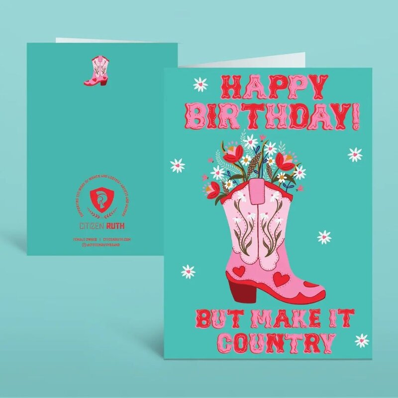 Citizen Ruth Happy Birthday But Make It Country Card