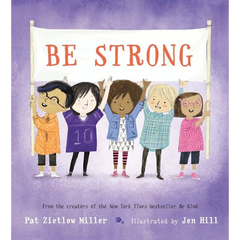 Macmillan Be Strong by Pat Zietlow Miller
