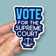 Anthem Sticker co Vote For The Supreme Court Sticker