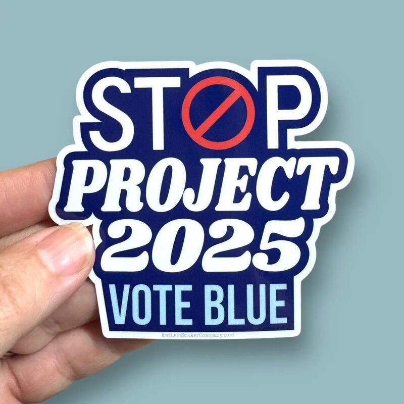 Anthem Sticker co Stop Project 2025 Vote Blue Sticker