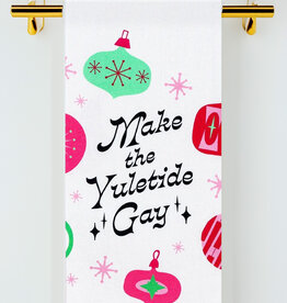 Bad Grandma HL Make the Yuletide Gay tea towel