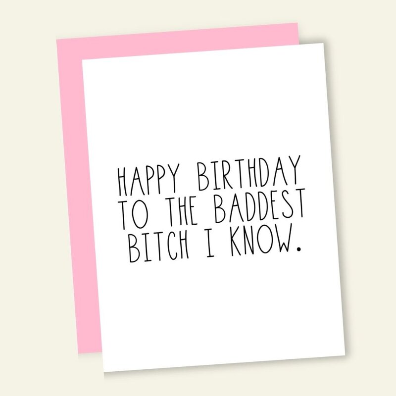 That's So Andrew Happy Birthday To The Baddest Bitch Card