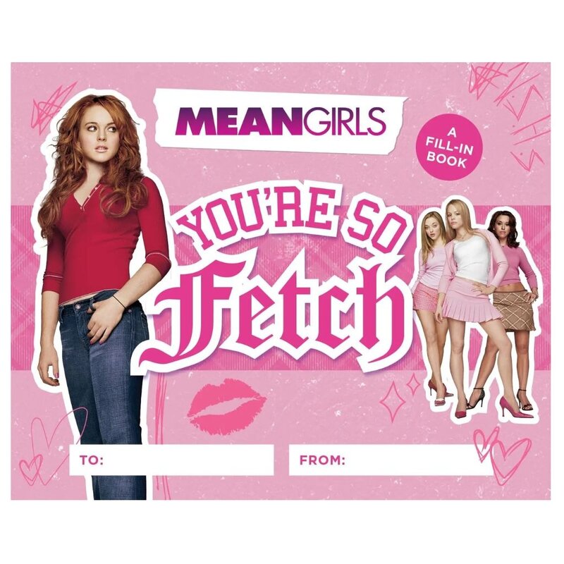 Hachette Mean Girls You're So Fetch Fill-In Book