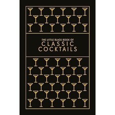Hachette The Little Black Book Of Classic Cocktails