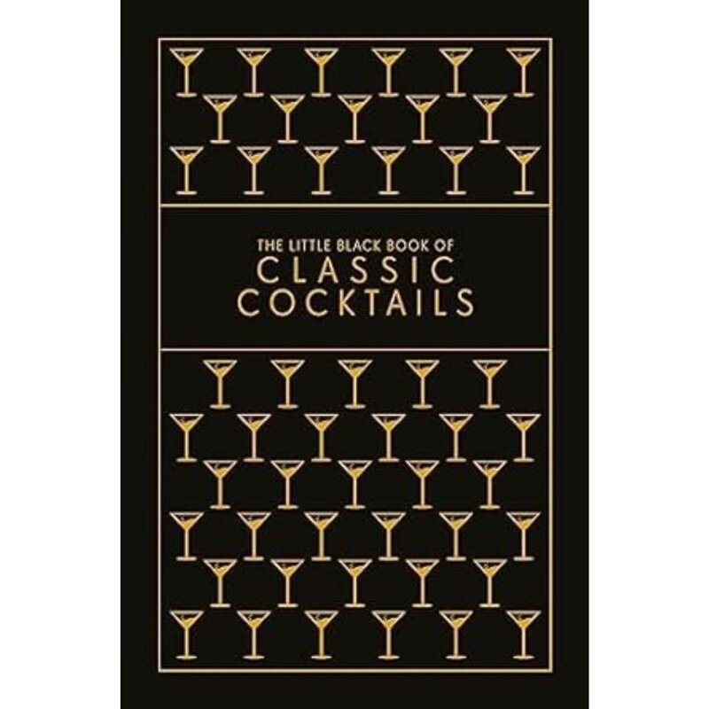 Hachette The Little Black Book Of Classic Cocktails