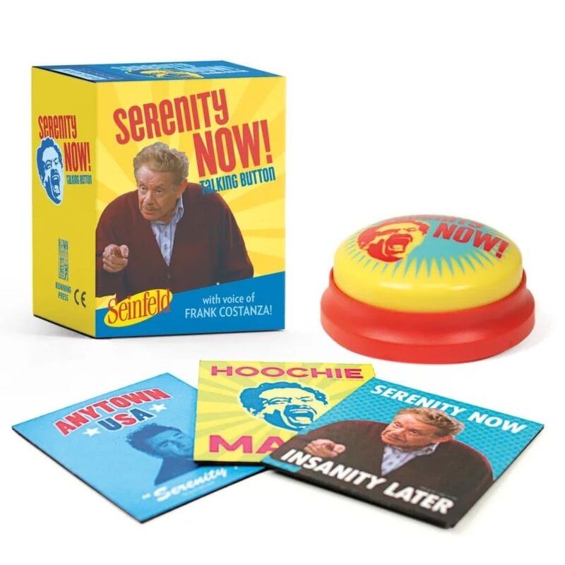 Hachette Seinfeld Serenity Now Talking Button