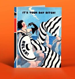Offensive & Delightful Your Day Bitch! Birthday Card