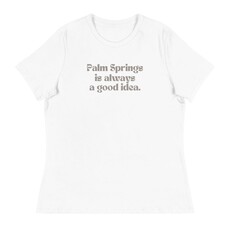 Peepa's Palm Springs Is Always A Good Idea Womens Graphic Tee
