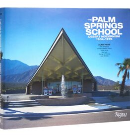Penguin Random House The Palm Springs School: Desert Modernism 1934-1975