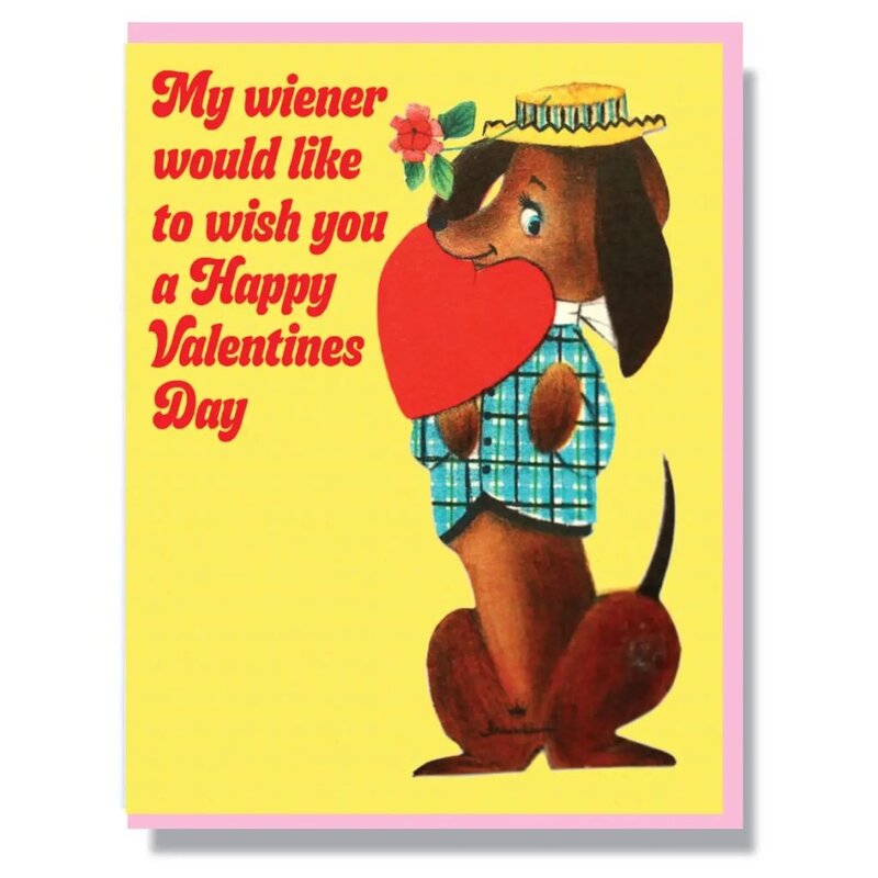 Smitten Kitten My Wiener Would Like To Wish You A Happy Valentines Day