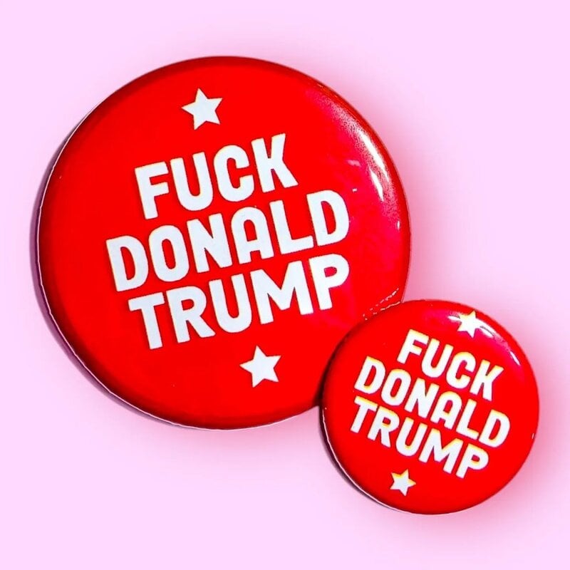 The Hissin Kitten 2.25in Fuck Donald Trump Button