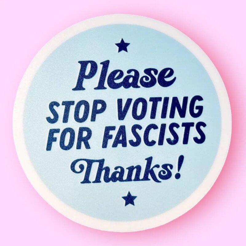 The Hissin Kitten Please Stop Voting For Fascists Sticker
