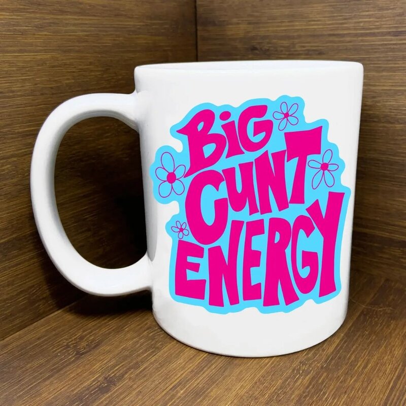 Citizen Ruth Big Cunt Energy Mug