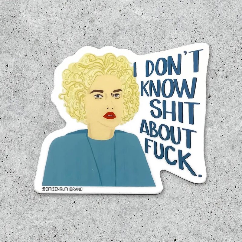 Citizen Ruth Ozark Ruth sticker
