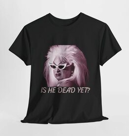 Kennidi Co. Is He Dead Yet Unisex Graphic Tee