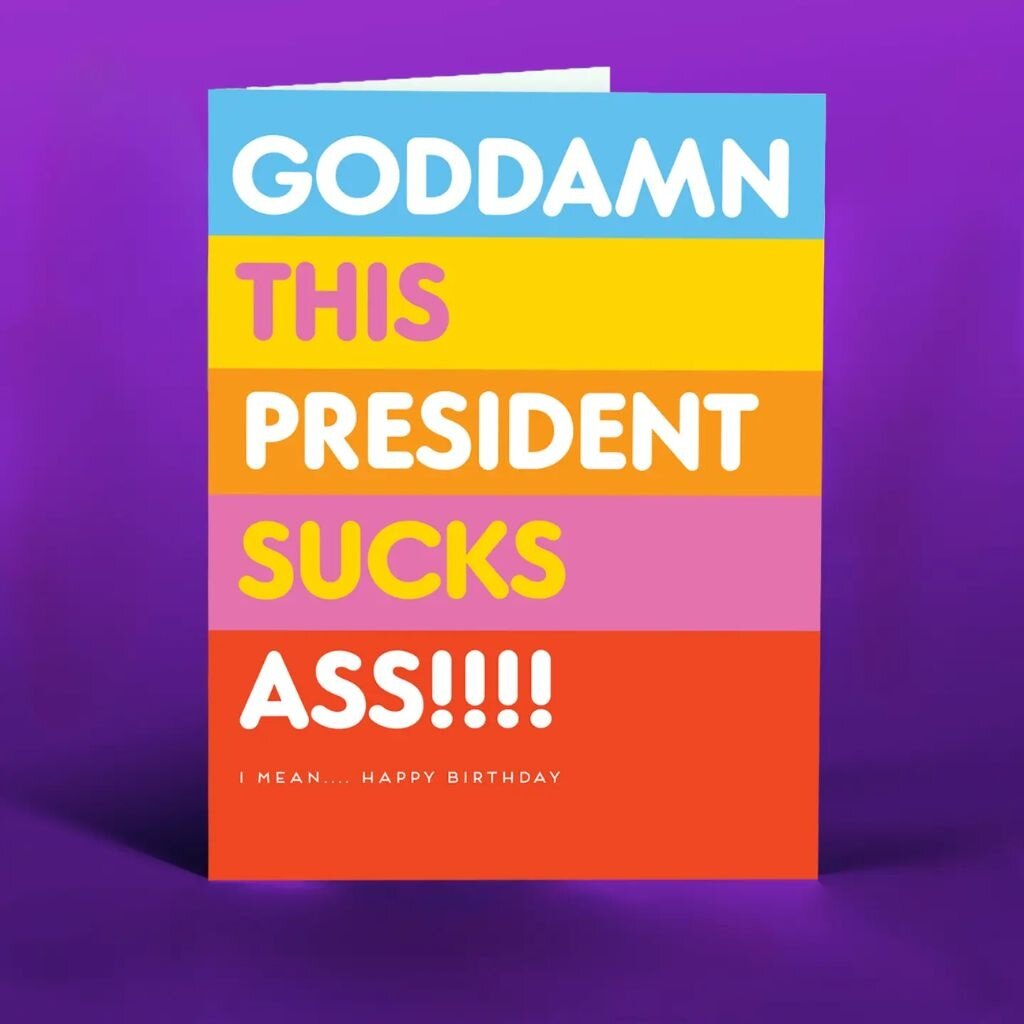 Offensive & Delightful BD04 This President Sucks Ass Birthday Card