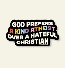 That's So Andrew God Prefers Kindness Over Hate Sticker